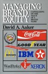 Managing Brand Equity - David A. Aaker - 9781439188385