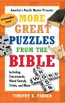 More Great Puzzles from the Bible - Timothy E. Parker - 9781439192283