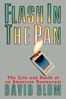 Flash in the Pan - David Blum - 9781439193778