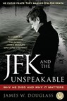 JFK and the Unspeakable - James W. Douglass - 9781439193884