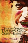 The Peabody- Ozymandias Traveling Circus & Oddity Emporium - F. Paul Wilson - 9781439219577