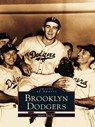 Brooklyn Dodgers - Mark Rucker - 9781439611456