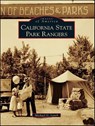 California State Park Rangers - Michael G. Lynch - 9781439620922