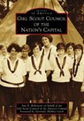 Girl Scout Council of the Nation's Capital - Ann Elizabeth Robertson - 9781439644348