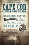 Cape Cod Curiosities - Robin Smith-Johnson - 9781439664230
