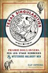Texas Singularities - Clay Coppedge - 9781439666227