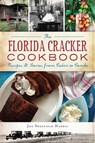 The Florida Cracker Cookbook - Joy Sheffield Harris - 9781439668429