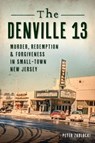 The Denville 13 - Peter Zablocki - 9781439672082