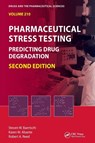 Pharmaceutical Stress Testing - Steven W. Baertschi ; Karen M. Alsante ; Robert A. Reed - 9781439801796