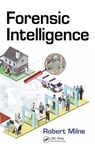 Forensic Intelligence - Robert Milne - 9781439860380