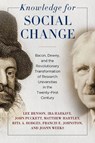 Knowledge for Social Change - Lee Benson ; Ira Harkavy ; John Puckett ; Matthew Hartley ; Rita A. Hodges ; Francis E. Johnston ; Joann Weeks - 9781439915196