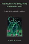 Monstrous Nature and Representations of Environmental Harms - Avi Brisman ; Nigel South - 9781439923016