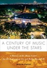 A Century of Music Under the Stars - Jack McCarthy ; The Mann Center for the Performing Arts - 9781439924334