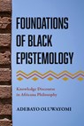 Foundations of Black Epistemology - Adebayo Oluwayomi - 9781439925478