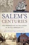 Salem's Centuries - Donna A. Seger ; Brad Austin - 9781439925591