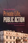 Private Life, Public Action - Anna Zhelnina - 9781439926147