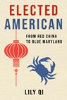Elected American - Lily Qi - 9781439927182