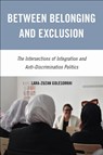 Between Belonging and Exclusion - Lara-Zuzan Golesorkhi - 9781439927588
