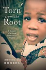 Torn from the Root - Rhonda M. Roorda - 9781439927939