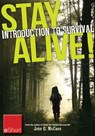 Stay Alive - Introduction to Survival Skills eShort - John McCann - 9781440235313