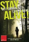 Stay Alive - Best Survival Kits, Lists & Ideas eShort - John McCann - 9781440235337