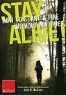 Stay Alive - How to Start a Fire without Matches eShort - John McCann - 9781440235351