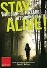 Stay Alive - Wilderness Hazards & Outdoor Safety eShort - John McCann - 9781440235412