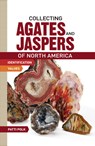 Collecting Agates and Jaspers of North America - Patti Polk - 9781440237454