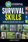 365 Essential Survival Skills - Creek Stewart - 9781440247309