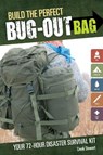 Build the Perfect Bug Out Bag - Creek Stewart - 9781440318740