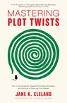 Mastering Plot Twists - Jane K. Cleland - 9781440352331