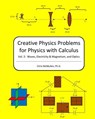 Creative Physics Problems For Physics With Calculus: Waves, Electricity & Magnetism, And Optics - Chris McMullen - 9781440461576