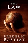 The Law - Frederic Bastiat - 9781440496066