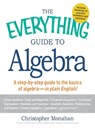 The Everything Guide to Algebra - Christopher Monahan - 9781440504594