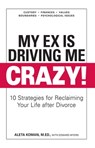 My Ex Is Driving Me Crazy - Aleta Koman ; Edward Myers - 9781440514449
