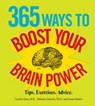 365 Ways to Boost Your Brain Power - Carolyn Dean ; Valentine Dmitriev ; Donna Raskin - 9781440520631