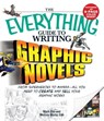 The Everything Guide to Writing Graphic Novels - Mark Ellis ; Melissa Martin Ellis - 9781440524288