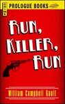 Run, Killer, Run - William Campbell Gault - 9781440539169