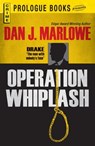 Operation Whiplash - Dan J Marlowe - 9781440542190