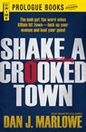 Shake a Crooked Town - Dan J Marlowe - 9781440542268