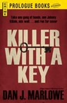 Killer With a Key - Dan J Marlowe - 9781440544224