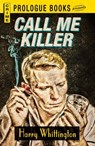 Call Me Killer - Harry Whittington - 9781440544934