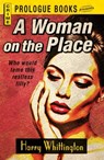 A Woman on the Place - Harry Whittington - 9781440544989