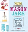 DIY Mason Jars - Melissa Averinos - 9781440545139