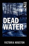 Dead Water - Victoria Houston - 9781440550850