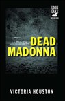 Dead Madonna - HOUSTON,  Victoria - 9781440550881
