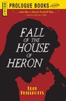 The Fall of the House of Heron - Eden Phillpotts - 9781440552816