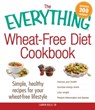 The Everything Wheat-Free Diet Cookbook - Lauren Kelly - 9781440556814