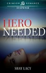Hero Needed - Shay Lacy - 9781440556920