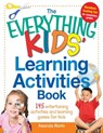 The Everything Kids' Learning Activities Book - Amanda Morin - 9781440565328